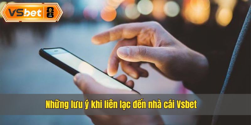 Một số lưu ý khi liên lạc đến trang web nhà cái